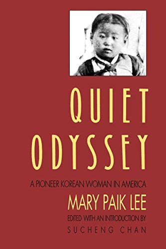 Buy Quiet Odyssey A Pioneer Korean Woman In America Classics Of Asian