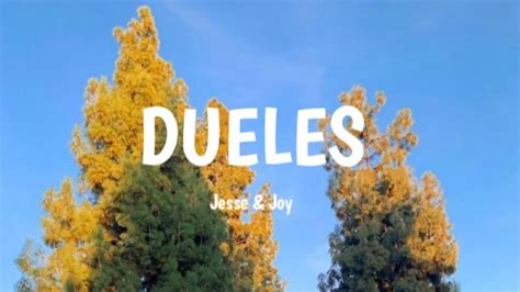Jesse And Joy Dueles Letra Youtube