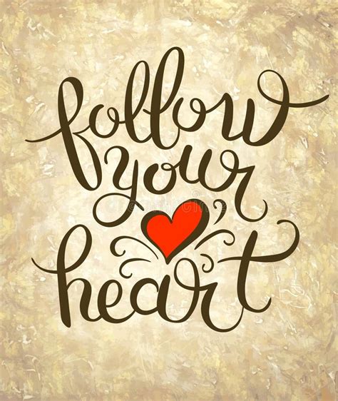 Follow Your Heart Inscription Ink Lettering Modern Brush Calligraphy