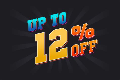 Up To 12 Percent Off Special Discount Offer Upto 12 Off Sale Of