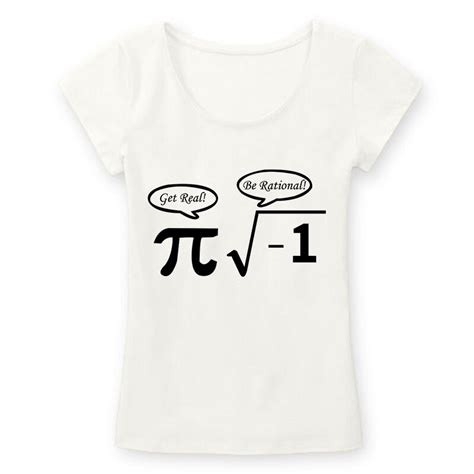 Women New Arrival Be Rational Get Real Tshirts Nerdy Geek Pi Nerd Funny