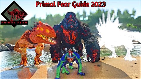 Ark Primal Fear Guide 2023 Youtube