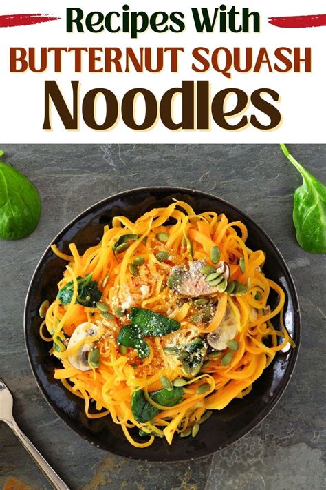 Recipes With Butternut Squash Noodles Insanely Good