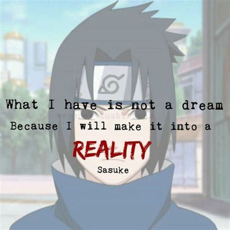 Sasuke Quotes Sasuke Reality Quotes
