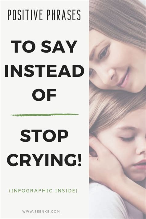 Positive Phrases To Say Instead Of Stop Crying Beenke Positive