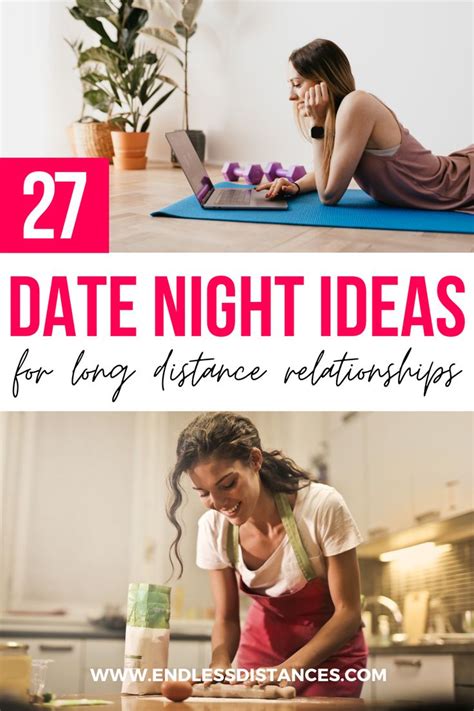 27 Long Distance Date Ideas That Will Keep You Going When Youre Apart In 2021 Long Distance