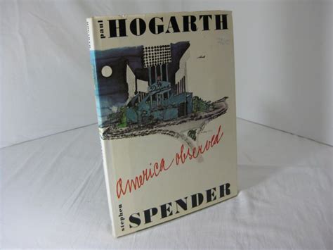 Paul Hogarth America Observed Stephen Spender 1st Edition
