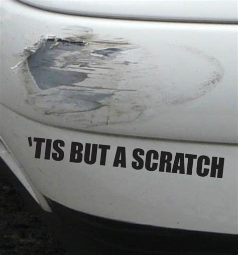 Tis But A Scratch Funny Bumper Sticker Vinyl Decal Accident Etsy
