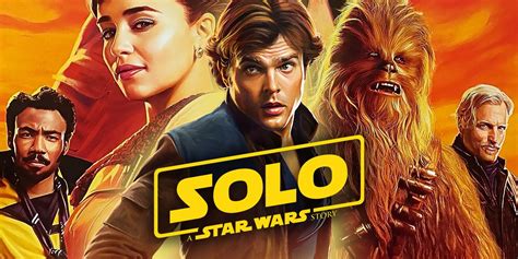 Solo A Star Wars Story Deserves Another Look