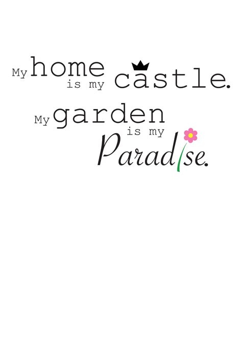 My Home Is My Castle My Garden Is My Paradies Fun Shirt