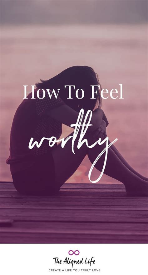 How To Feel Worthy Feelings Worthy Manifestation