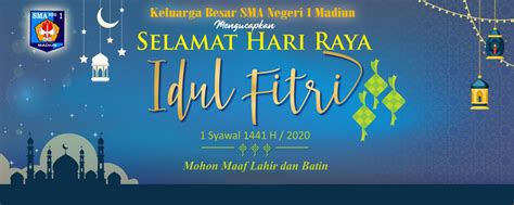 Idul fitri means becoming holy again and it's a major holiday in the country. Keluarga Besar SMA Negeri 1 Madiun Mengucapkan : Selamat Hari Raya Idul Fitri 1441 H