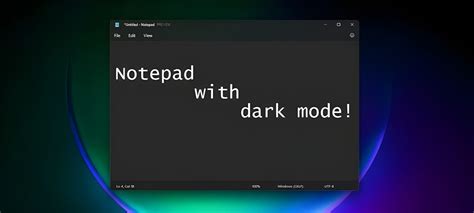 How To Enable Notepad Dark Mode On Windows 2023