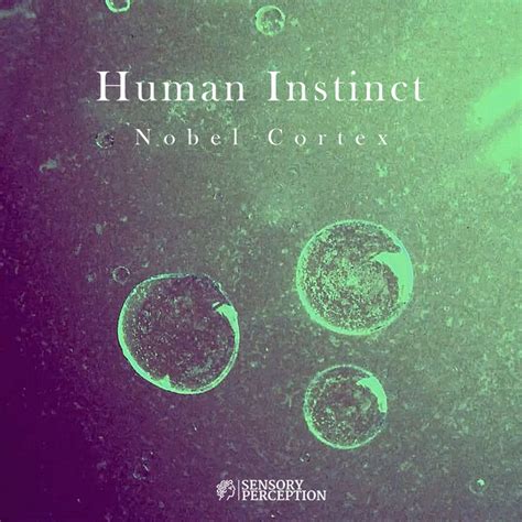 Human Instinct Ep Nobel Cortex Sensory Perception