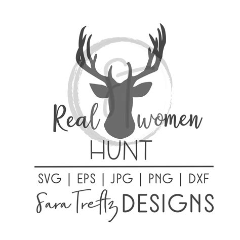 real women hunt svg cut file women hunt too huntress girls etsy