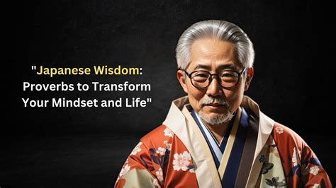 Japanese Wisdom Proverbs To Transform Your Mindset And Life Youtube