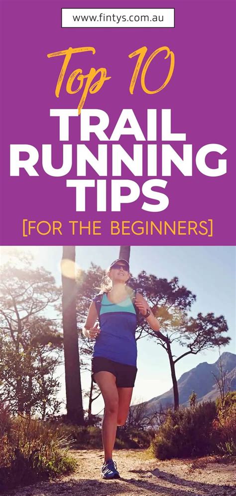 Top 10 Trail Running Tips For Beginners Running Tips Running For