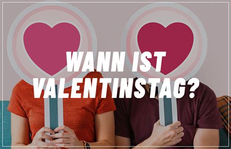 Wenn du noch auf der suche nach dem schönsten valentinstagsgeschenk für deinen schatz bist, sind wir gern mit tipps zur stelle. Wann ist Valentinstag? Alle Fakten rundum den Valentinstag ...