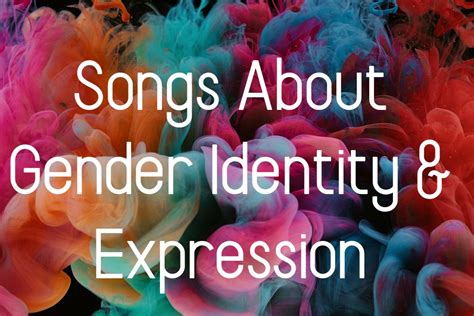 50 Songs About Gender Identity And Gender Expression Spinditty