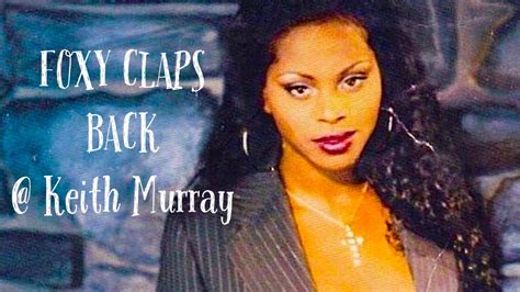 foxy brown claps back keith murray in a hurry youtube