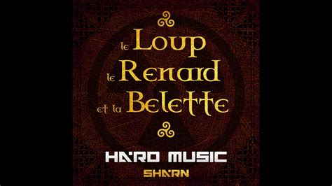 Le Loup Le Renard Et La Belette Hard Music Remix Youtube