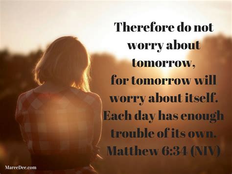 Matthew 634 Nivtherefore Do Not Worry About Tomorrow For Tomorrow