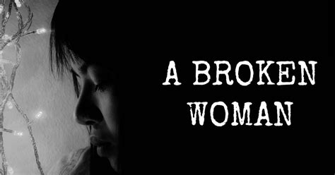 Awesome Quotes Common Things That A Broken Woman Usually Does