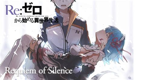 Rezero Ost Requiem Of Silence Emotional Anime Music Youtube