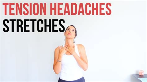 9 Effective Stretches For Tension Headache Relief Coach Sofia Fitness