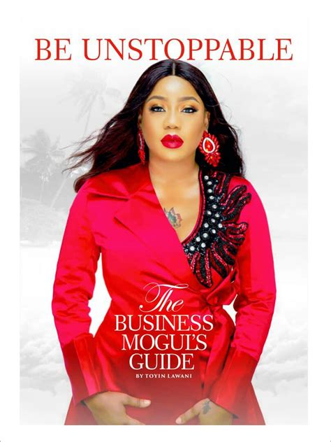 toyin lawani is the new author in town with new book be unstoppable the business mogul s