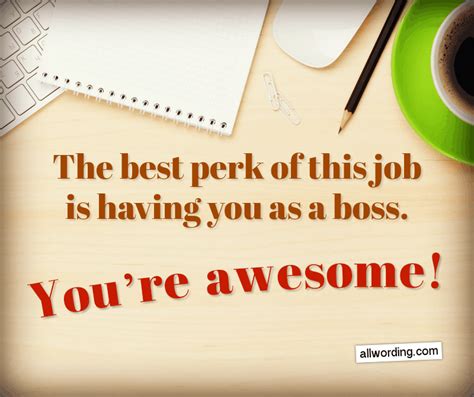 The Best Perk Of This Job Is Having You As A Manager You Re Awesome Nationalbossday Happy