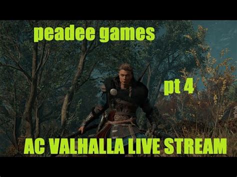Assassin S Creed Valhalla Pt Livestream Peadee Games Youtube