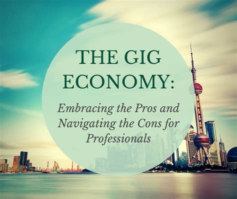The Gig Economy Embracing The Pros And Navigating The Cons For