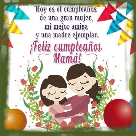 Hoy Es El Cumple De Una Gran Mujer Feliz Cumpleaños Mamá Frases De