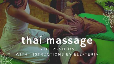 Thai Massage Side Position Tutorial By Elefteria Youtube