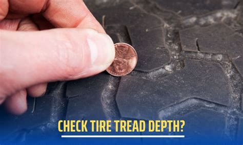 How To Check Tire Tread Depth Simple Ways