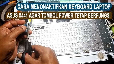 Cara menonaktifkan keyboard laptop asus x441 agar tombol power tetap