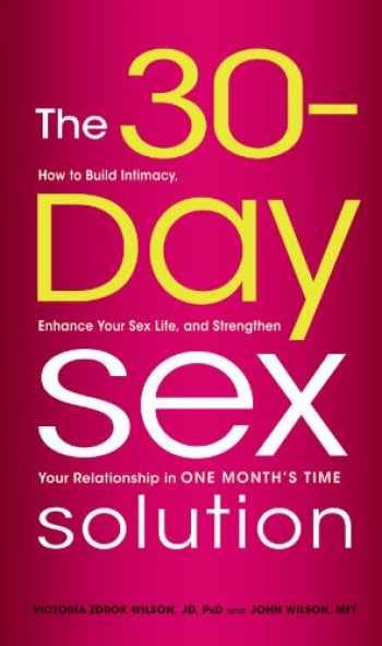 Sell Buy Or Rent The 30 Day Sex Solution How To Build Intimacy En 9781605506807 160550680x