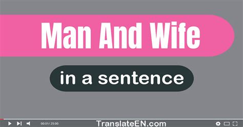 Use Man And Wife In A Sentence
