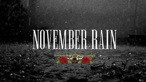 Guns n' roses official store. Lirik Lagu November Rain - Guns N' Roses, Lengkap dengan ...