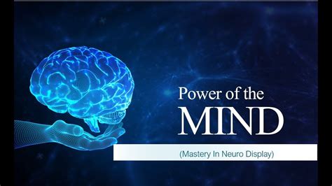 𝐏𝐨𝐰𝐞𝐫 𝐎𝐟 𝐓𝐡𝐞 𝐌𝐢𝐧𝐝 ( 𝗠𝗮𝘀𝘁𝗲𝗿𝘆 𝗜𝗻 𝗡𝗲𝘂𝗿𝗼 𝗗𝗶𝘀𝗽𝗹𝗮𝘆) - YouTube