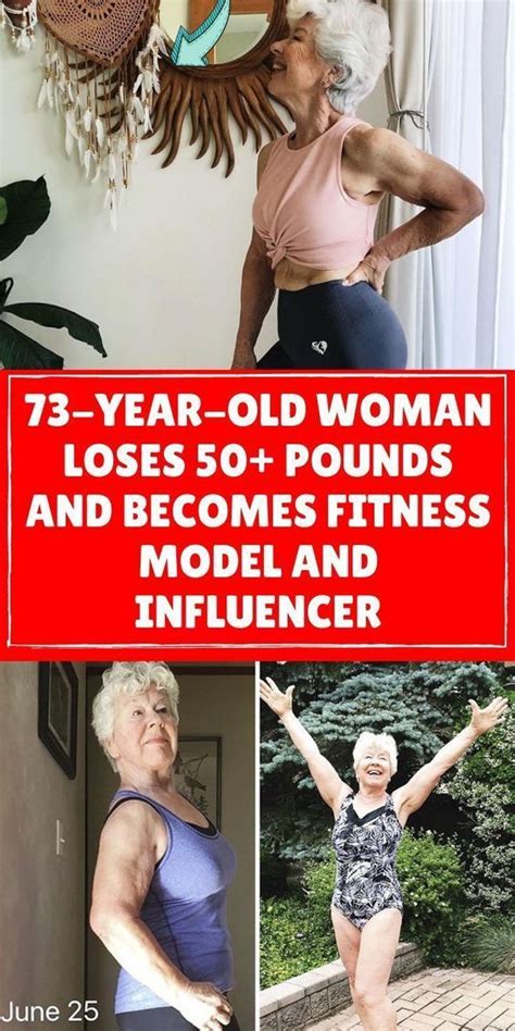 73 Year Old Woman Loses 50 Pounds And Becomes Fitness Model And Influencer Fitness Model