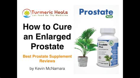 How To Cure An Enlarged Prostate Best Prostate Supplement Review