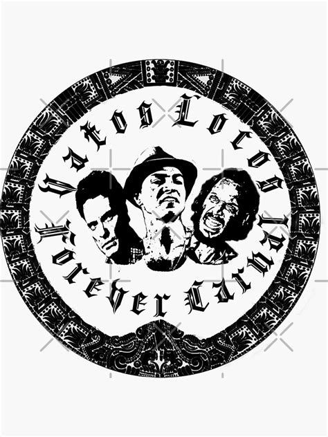 Vatos Locos Forever Carnal Sticker For Sale By Mihalygyulai Redbubble