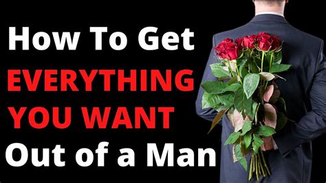 How To Get Everything You Want Out Of A Man Qanda Youtube