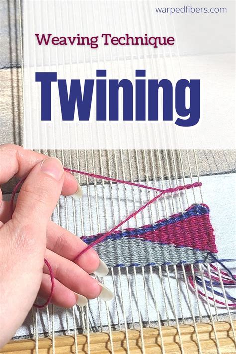 Twining Simple And Fun Weaving Technique Weaving Loom Diy Weaving