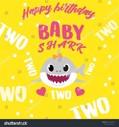 Baby Shark Two Two Two Birthday Stock Vector Royalty Free 1941600430