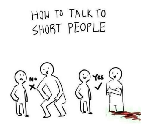22 How To Talk To Short People Memes
