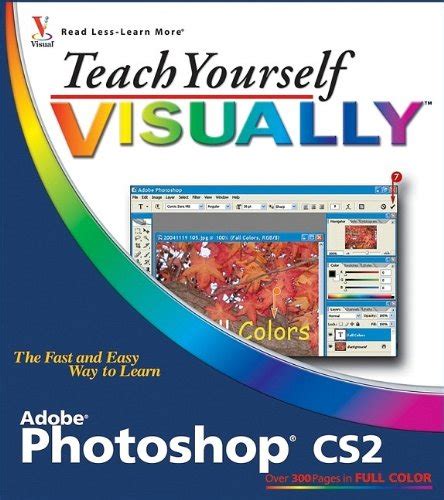 Teach Yourself Visually Photoshop Cs2 Wooldridge Mike Wooldridge
