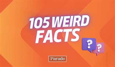 Weird Facts That Ll Blow Your Mind Parade